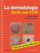 La dermatologie facile aux ECNi : fiches de synthèse illustrées - Charles Velter