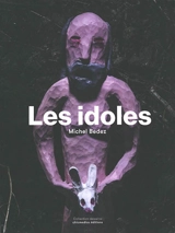 Les idoles - Michel Bedez