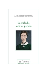 La mélodie sans les paroles - Catherine Benhamou