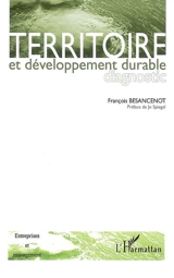 Territoire et développement durable : diagnostic - François Besancenot