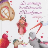Le mariage de Mademoiselle Khanfoussa - Nezha Lakhal-Chevé