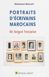 Portraits d'écrivains marocains de langue française - Belkassem Belouchi