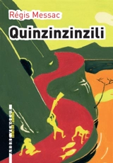 Quinzinzinzili - Régis Messac
