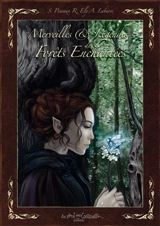 Merveilles et légendes des forêts enchantées - Richard Ely