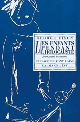 Les enfants pendant l'holocauste : jouer parmi les ombres - George Eisen