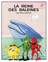 La reine des baleines - Jean-Pierre Lamérand