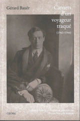 Carnets d'un voyageur traqué (1942-1944) - Gérard Bauër