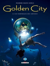 Golden city. Vol. 8. Les naufragés des abysses - Daniel Pecqueur