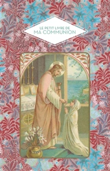 Le petit livre de ma communion - Marie Allègre