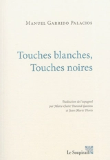 Touches blanches, touches noires - Manuel Garrido Palacios