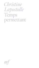 Temps permettant - Christine Lapostolle