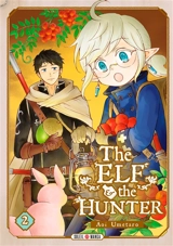 The elf & the hunter. Vol. 2 - Umetaro Aoi