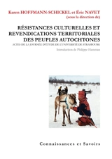 Résistances culturelles et revendications territoriales des peuples autochtones : actes de la journée d'étude de l'Université de Strasbourg
