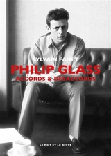 Philip Glass : accords & désaccords - Sylvain Fanet