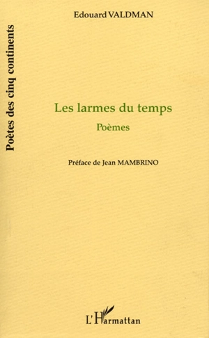 Les larmes du temps - Edouard Valdman