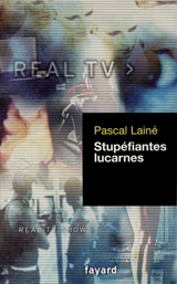 Stupéfiantes lucarnes - Pascal Lainé