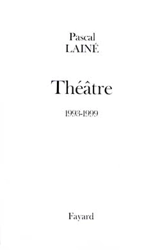 Théâtre (1993-1999) - Pascal Lainé