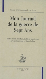 Mon journal de la guerre de Sept Ans - Charles-Joseph Ligne