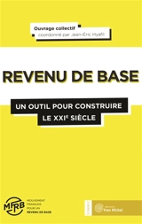 Revenu de base : un outil pour construire le XXIe siècle