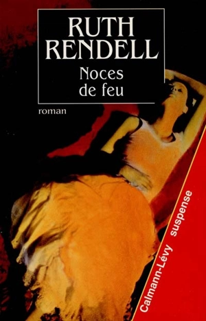 Noces de feu - Ruth Rendell