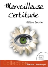 Merveilleuse certitude - Hélène Bouvier