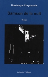 Samson de la nuit - Dominique Chryssoulis