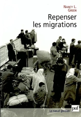 Repenser les migrations - Nancy L. Green