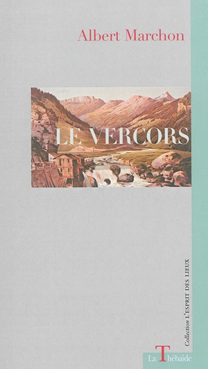 Le Vercors - Albert Marchon