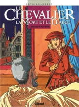 Le chevalier, la mort et le diable. Vol. 1. Bon sang ne peut mentir - Alain Robet