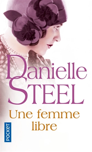 Une femme libre - Danielle Steel