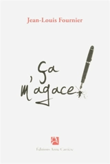 Ca m'agace - Jean-Louis Fournier