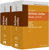 Actions civiles : commentaire pratique : coffret 2 volumes - François Bohnet