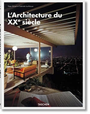 L'architecture du XXe siècle - Peter Gössel