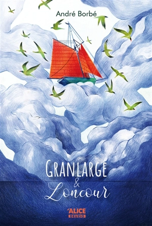 Granlarge & Loncour - André Borbé