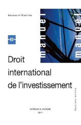 Droit international de l'investissement - Arnaud de Nanteuil