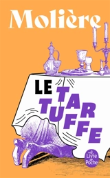 Le Tartuffe ou L'imposteur : comédie, 1664-1669 - Molière