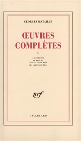 Oeuvres complètes. Vol. 10 - Georges Bataille