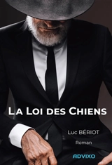 La loi des chiens - Luc Beriot