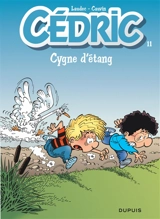 Cédric. Vol. 11. Cygne d'étang - Raoul Cauvin