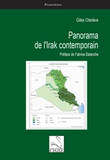 Panorama de l'Irak contemporain - Gilles Chenève