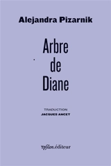 Arbre de Diane - Alejandra Pizarnik