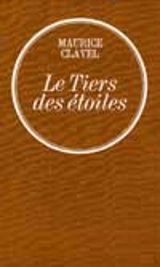 Le tiers des étoiles - Maurice Clavel