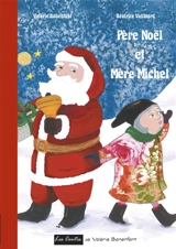 Père Noël et Mère Michel : Les contes de Valérie Bonenfant - Valérie Bonenfant