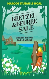 Bretzel & beurre salé. L'habit ne fait pas le moine - Margot Le Moal