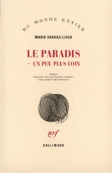 Le paradis, un peu plus loin - Mario Vargas Llosa