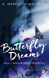 Butterfly dreams - A. Meredith Walters