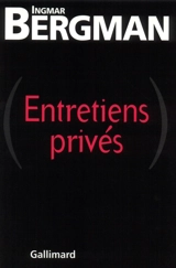 Entretiens privés - Ingmar Bergman