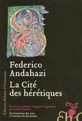 La cité des hérétiques - Federico Andahazi