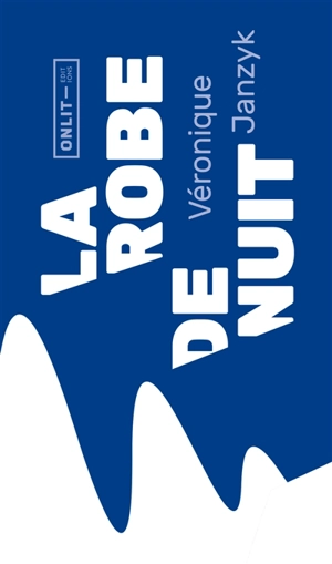 La robe de nuit - Véronique Janzyk