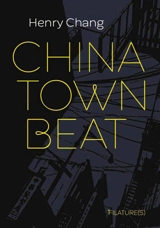 Chinatown beat - Henry Chang